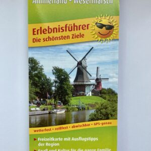 Erlebnisführer Ostfriesland, Friesland, Ammerland und Wesermarsch