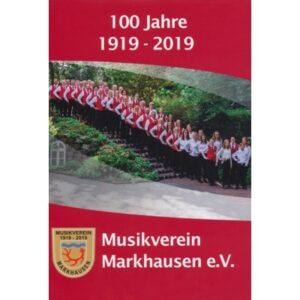 100 Jahre Musikverein Markhausen e. V.