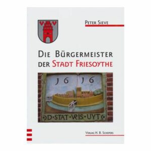 Die Bürgermeister der Stadt Friesoythe