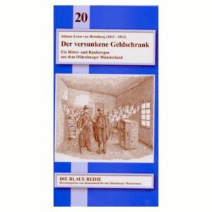 „Der versunkene Geldschrank“ von Johann Ernst von Heimburg