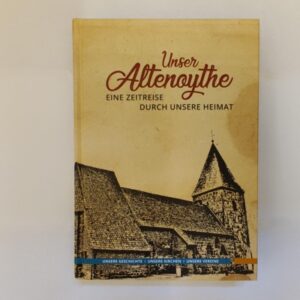 Dorfchronik Altenoythe "Unser Altenoythe"